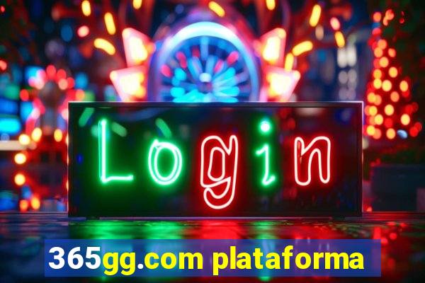 365gg.com plataforma